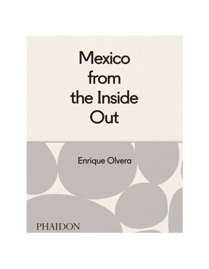 Mexico from the Inside Out