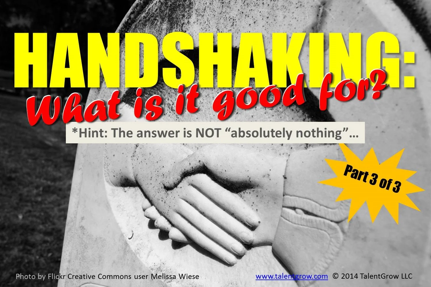 Handshaking: What is it good for? [Part 3 of 3]