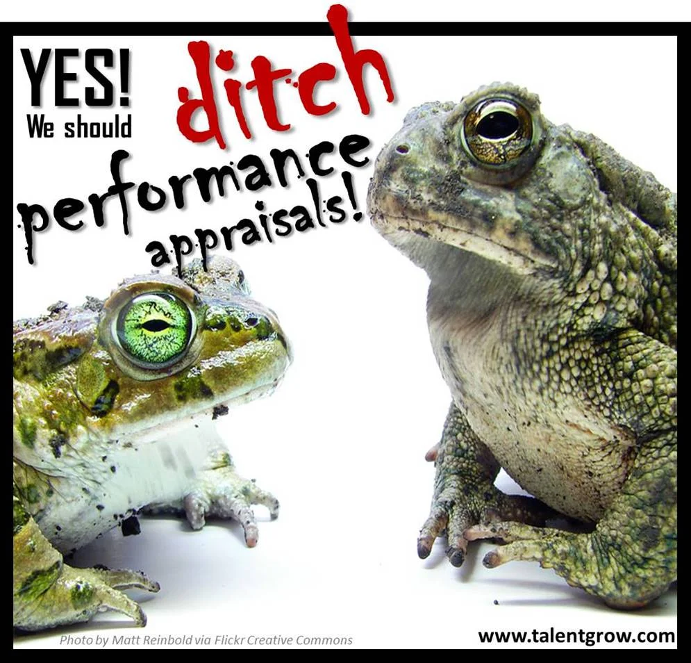 YES! We should ditch performance appraisals!