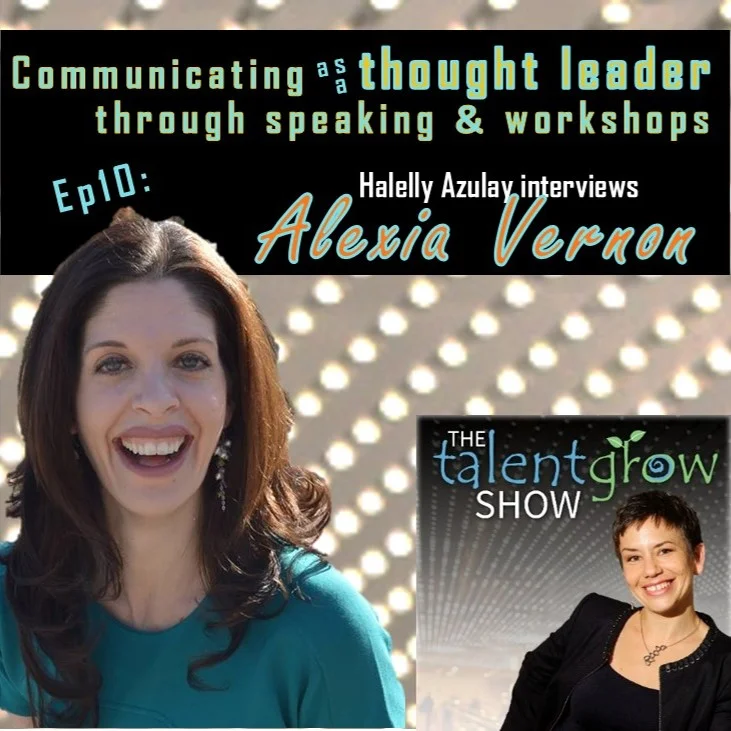 Ep10: Communicating as a thought leader through speaking and workshops with Alexia Vernon