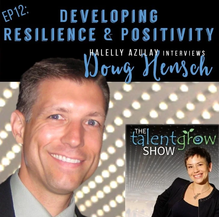 Ep12: Developing resilience and positivity with Doug Hensch
