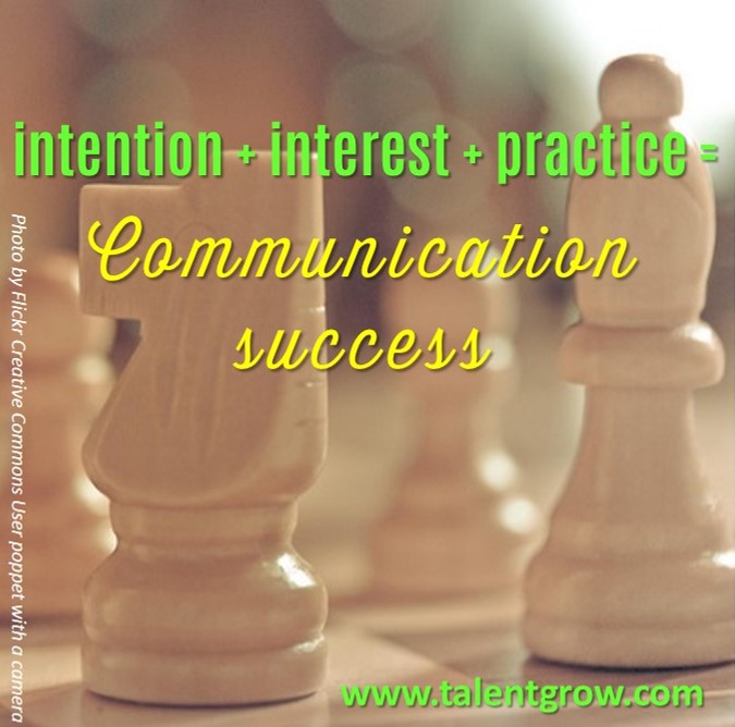 Intention + interest + practice = communication success