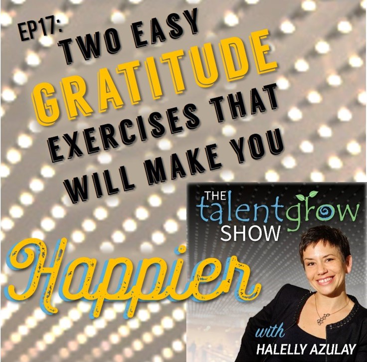 Ep17: Two easy gratitude exercises that will make you happier