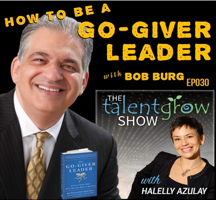 Ep030: How to be a Go-Giver Leader with Bob Burg