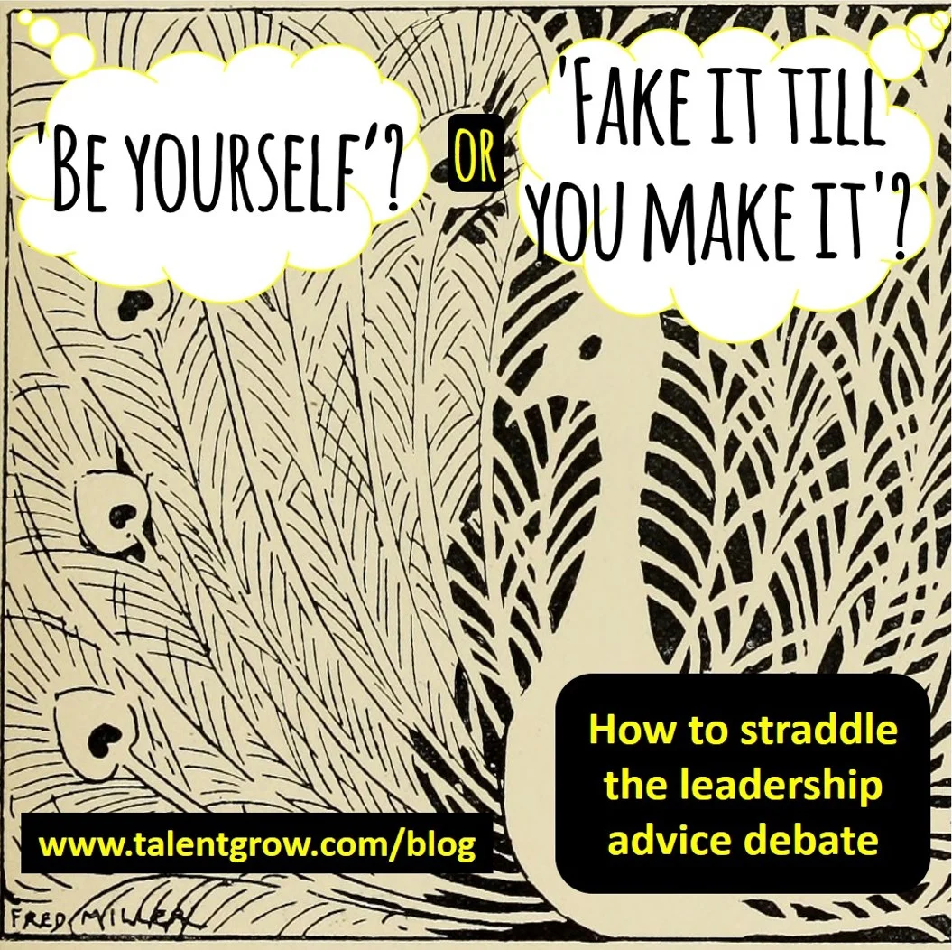 'Be yourself' or 'Fake it till you make it'? How to straddle the leadership advice debate