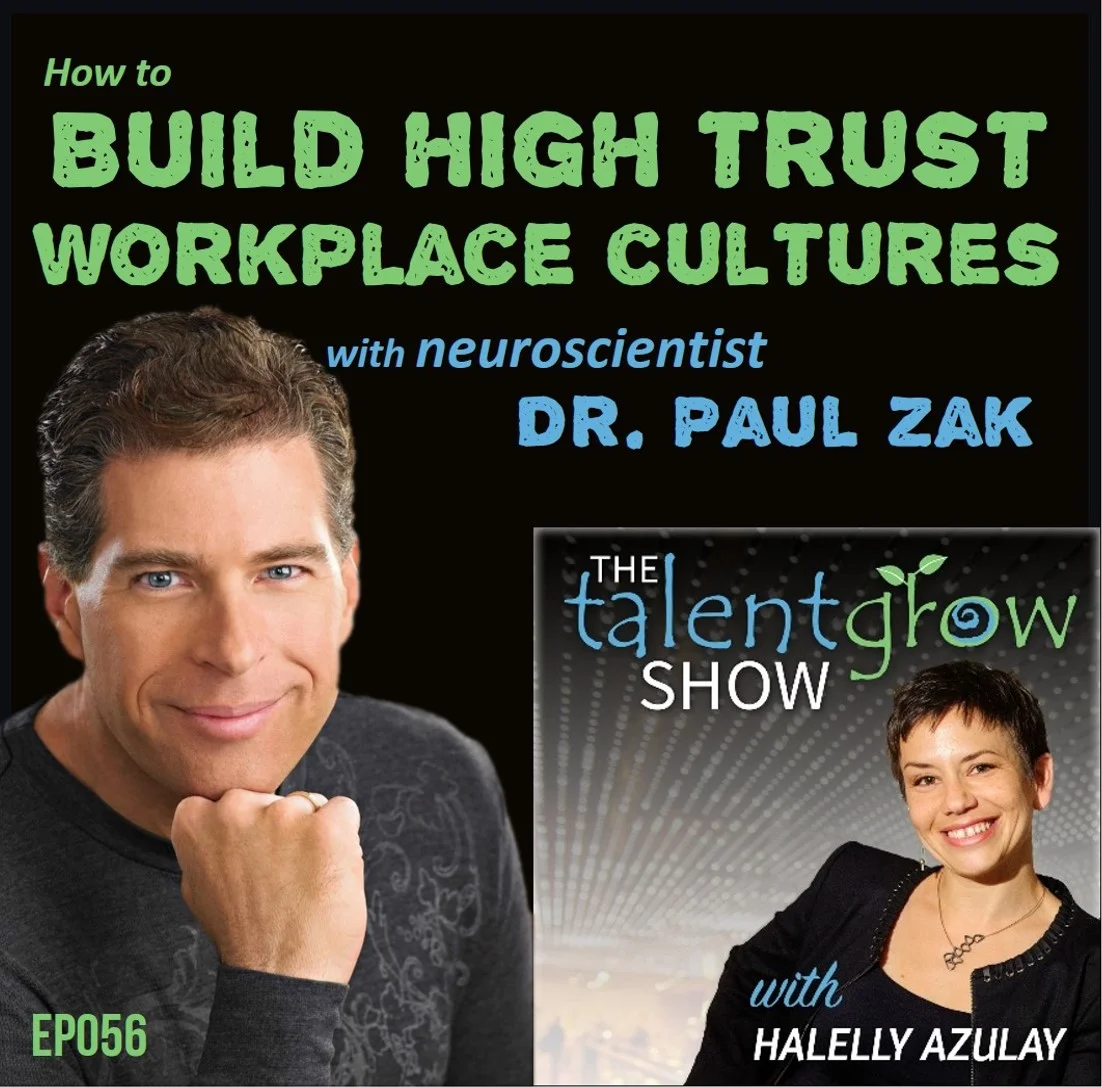 Ep056: How to build high trust workplace cultures with neuroscientist Paul Zak