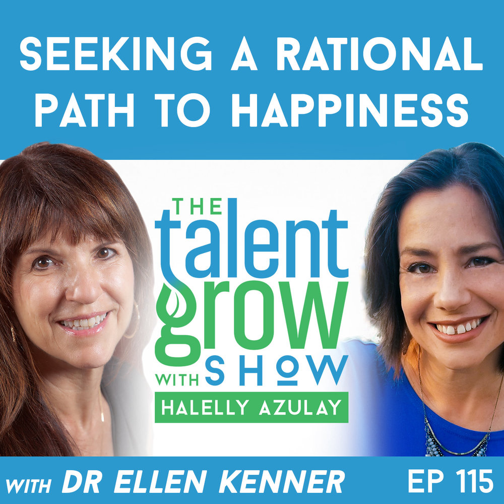 115: Seeking a Rational Path to Happiness with Clinical Psychologist Dr. Ellen Kenner