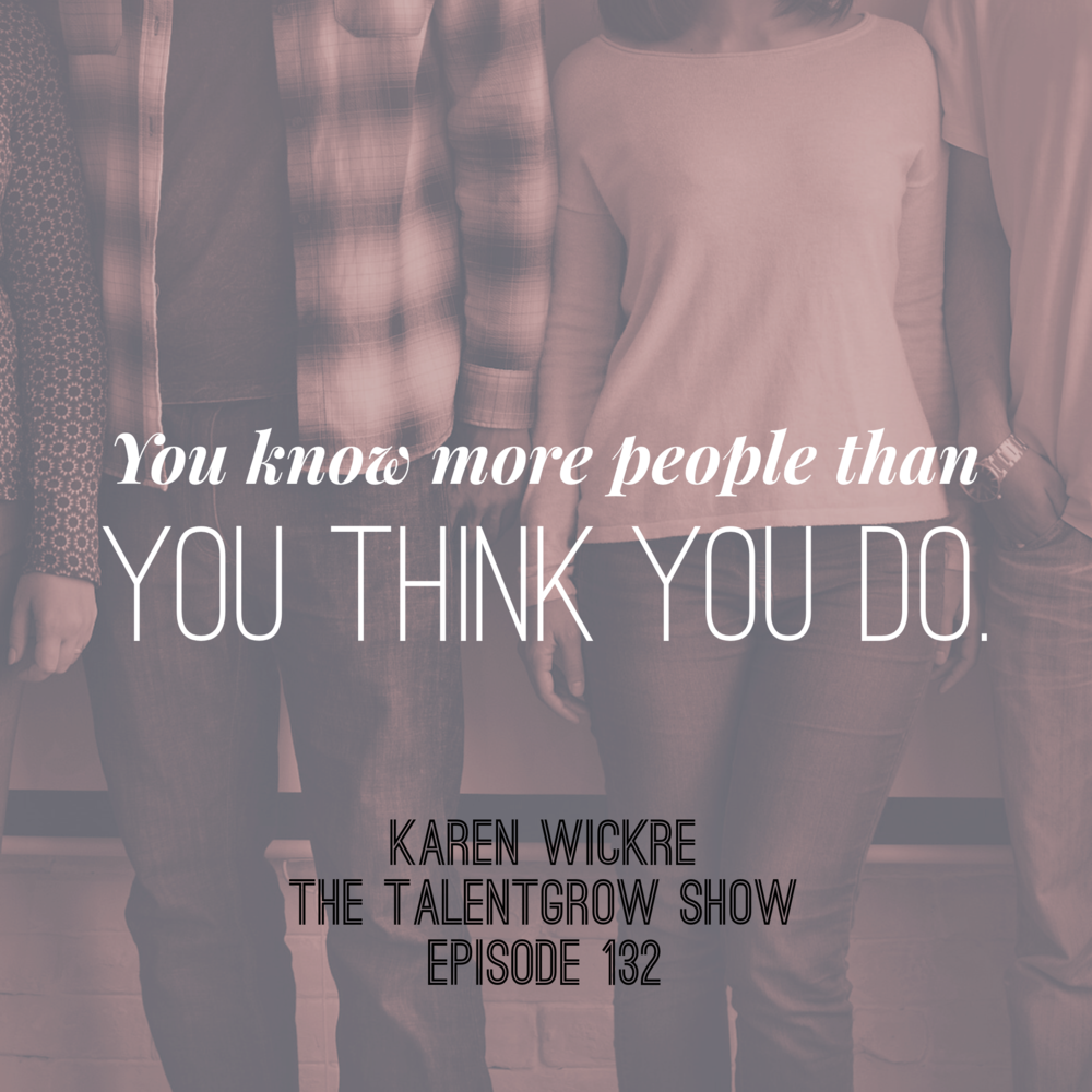 132: Taking the Work Out of Networking with Karen Wickre