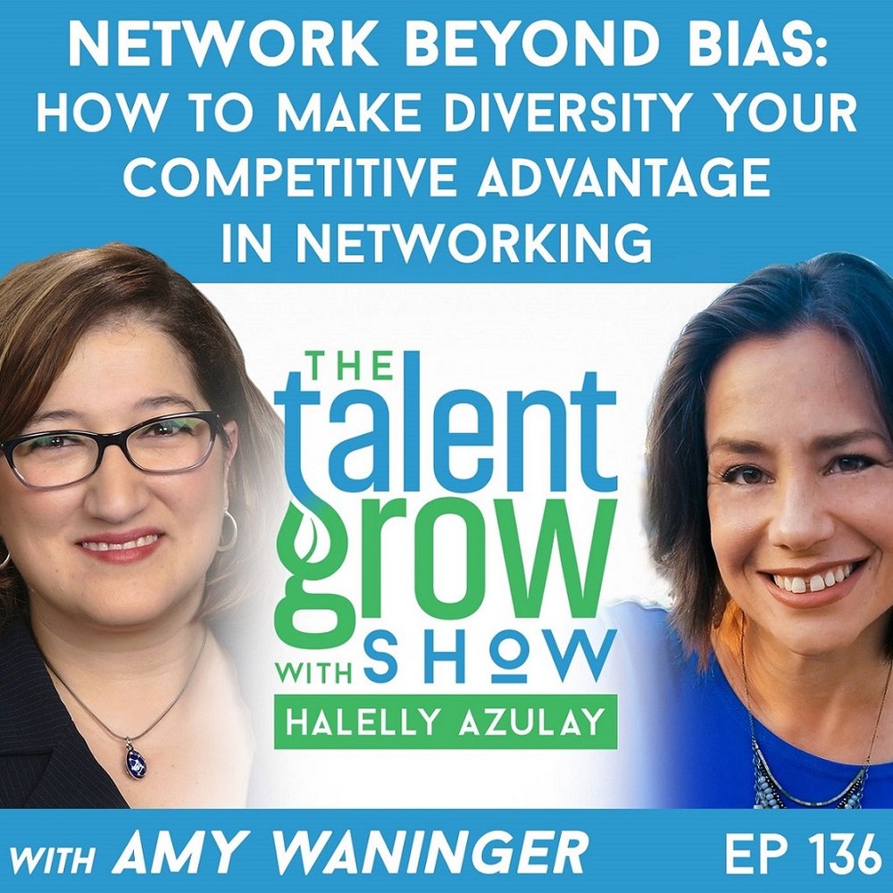 136: Network Beyond Bias – How to Make Diversity Your Competitive Advantage in Networking with Amy Waninger