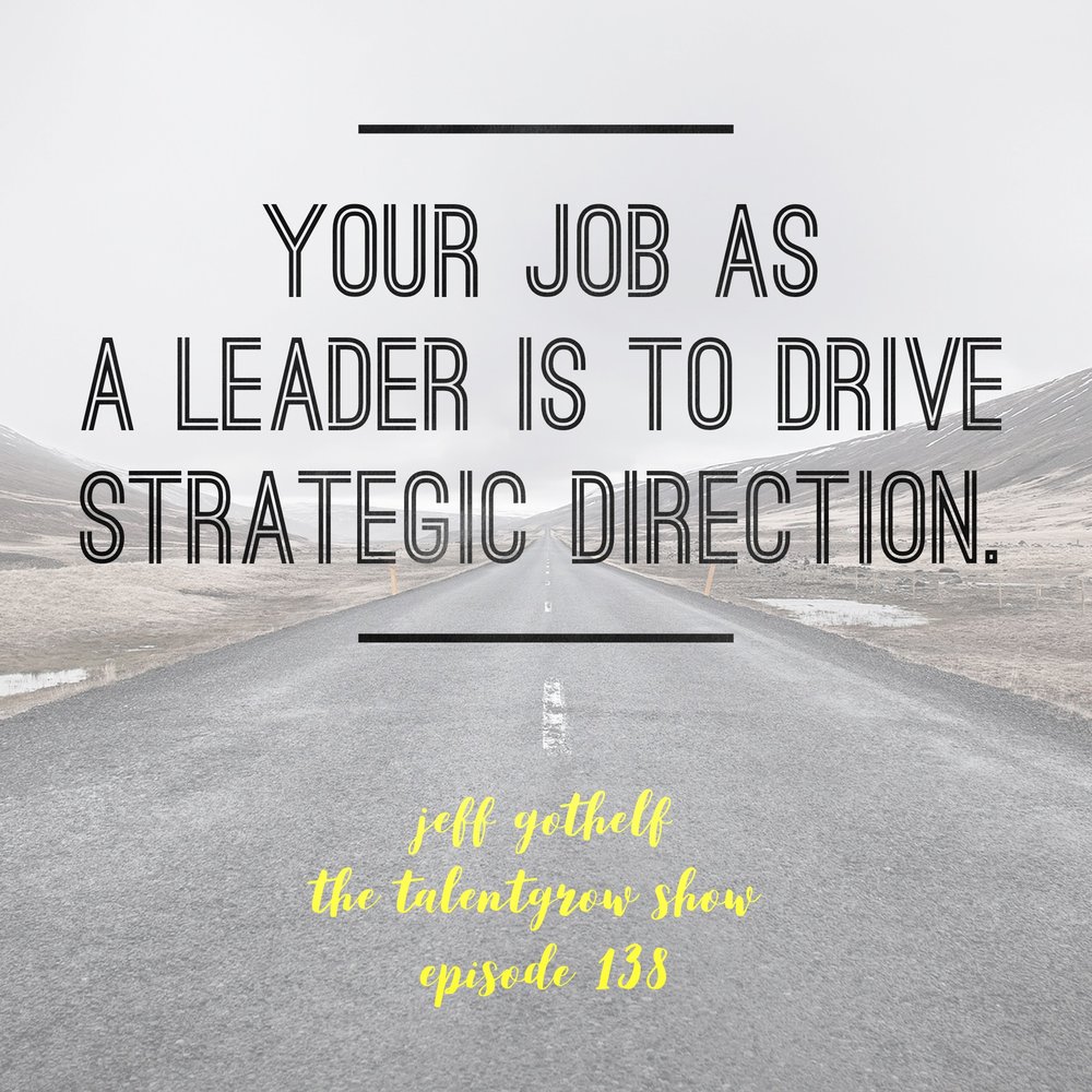 138: Sense and Respond – Transform Your Leadership Through a Powerful Mindset Shift with Jeff Gothelf