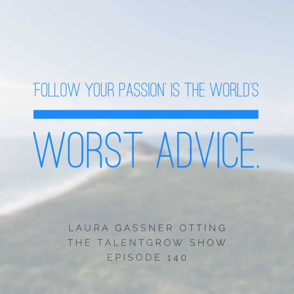 140: How to Live and Lead Limitlessly with Laura Gassner Otting
