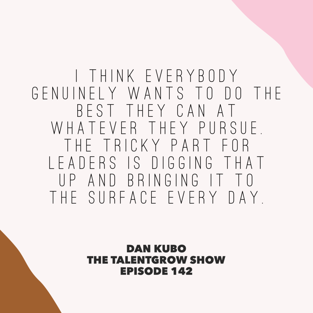 142: Leadership Lessons from a Personal Trainer -- Building a Highly Motivated Team with Dan Kubo