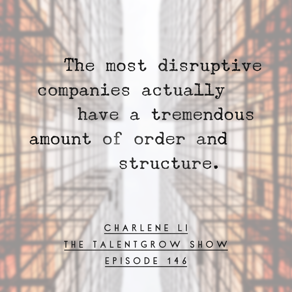 146: Transforming Your Leadership through a Disruption Mindset with Charlene Li