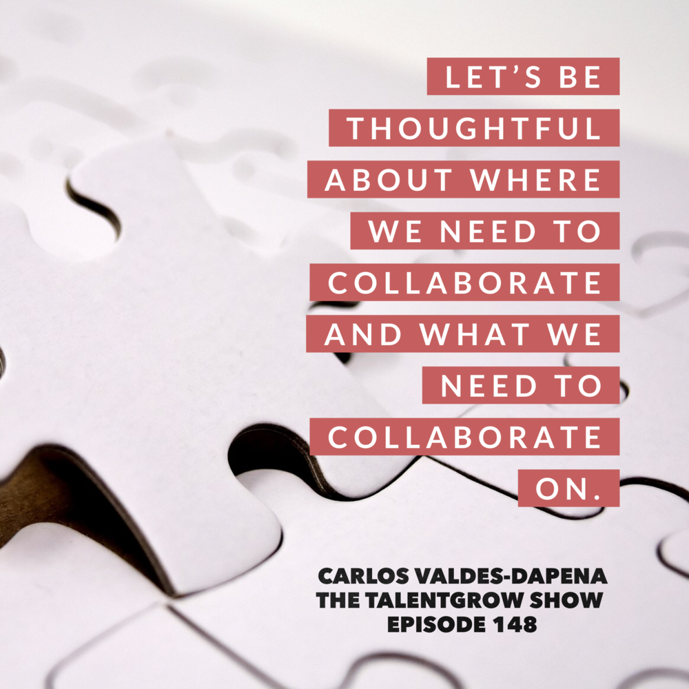 148: Leadership Lessons from Mars – a New Approach to Teamwork and Collaboration with Carlos Valdes-Dapena on the TalentGrow Show with Halelly Azulay