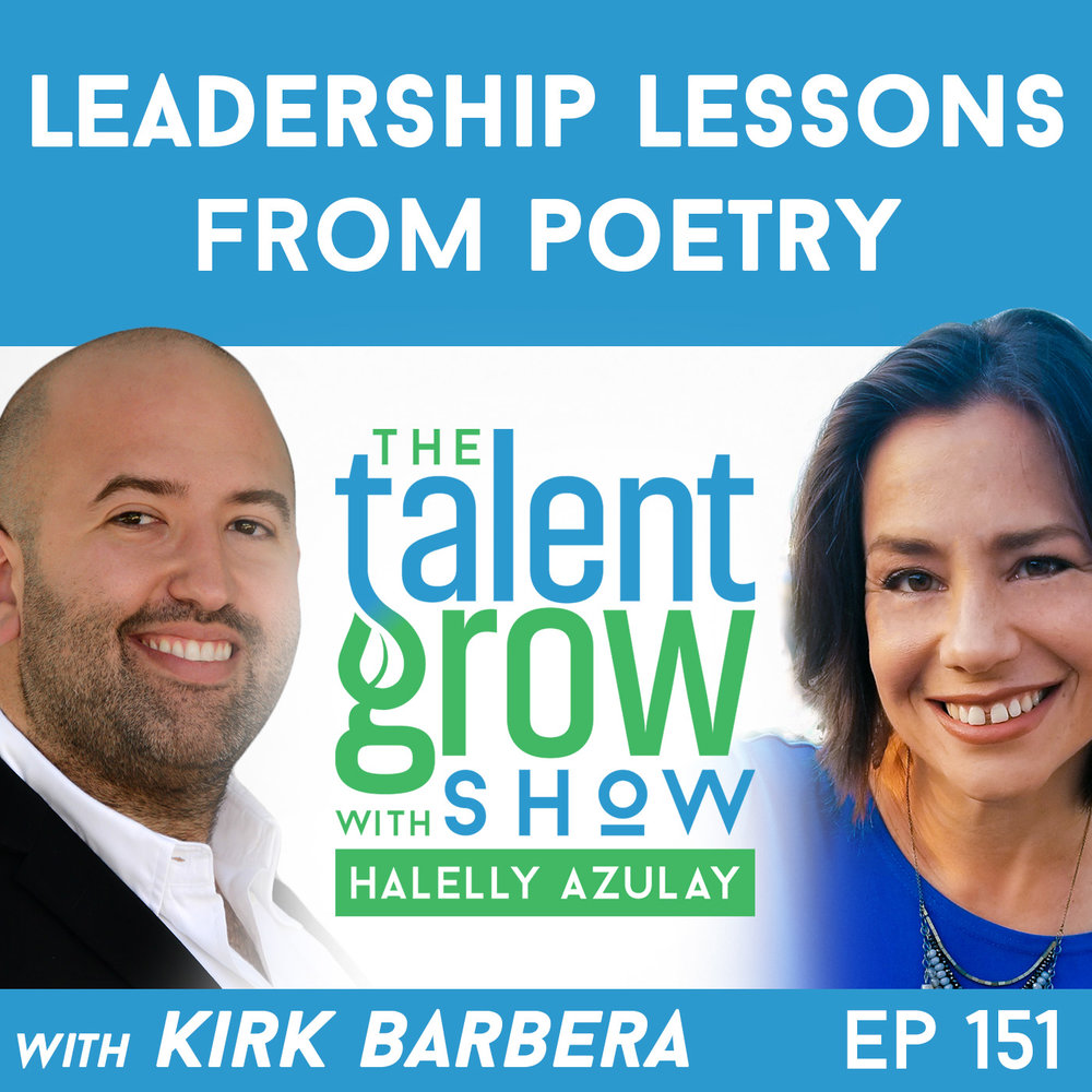 151: Leadership Lessons from Poetry with Kirk Barbera