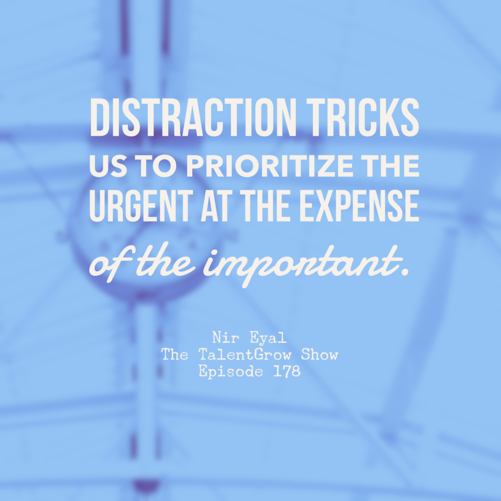 178: Indistractable – Four Steps to Overcoming Distraction with Nir Eyal