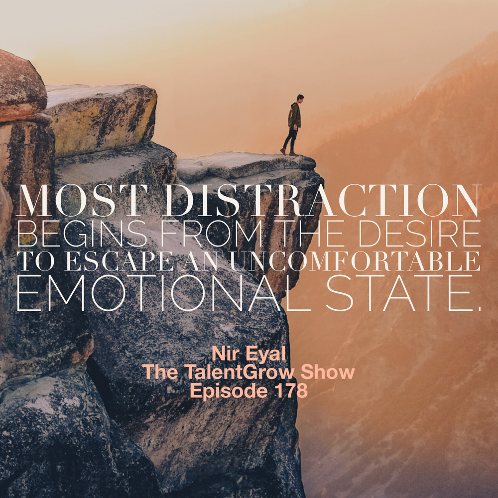178: Indistractable – Four Steps to Overcoming Distraction with Nir Eyal