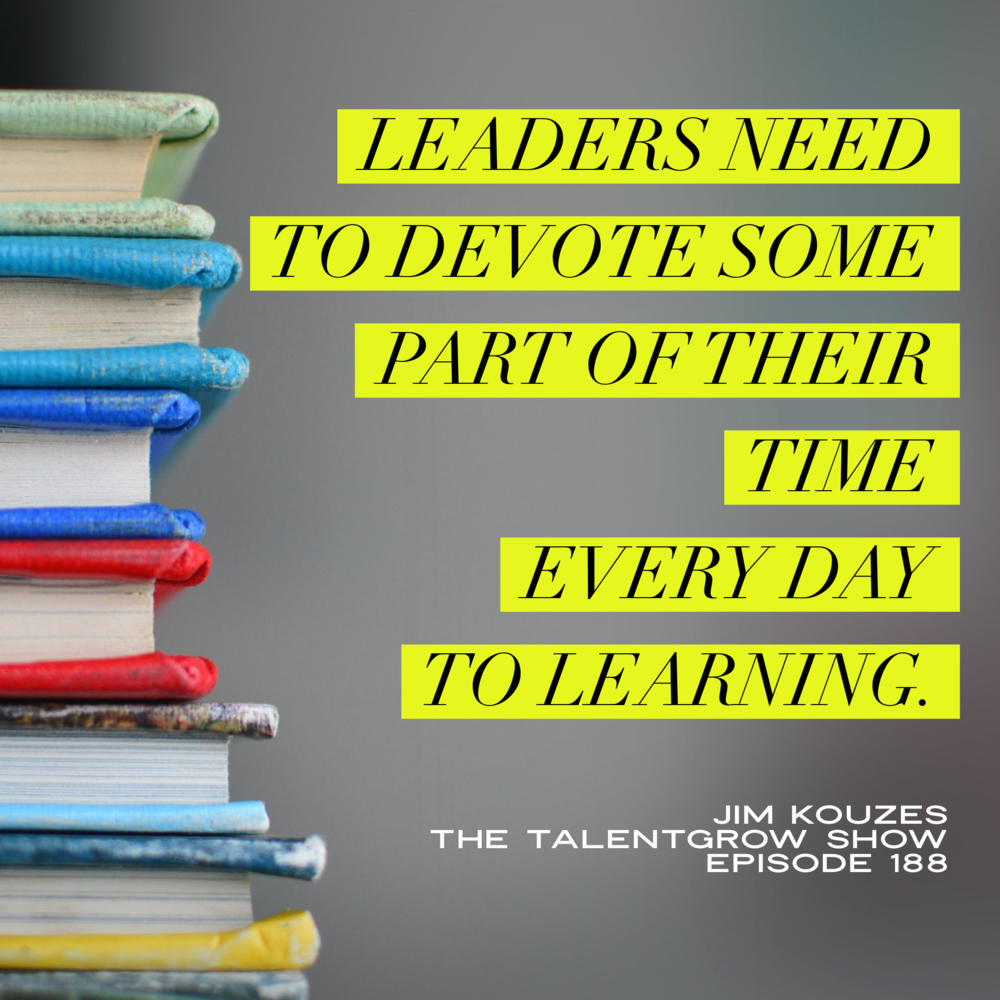 188: The Leadership Challenge – Master the Five Practices of Exemplary Leadership with Jim Kouzes on The TalentGrow Show with Halelly Azulay