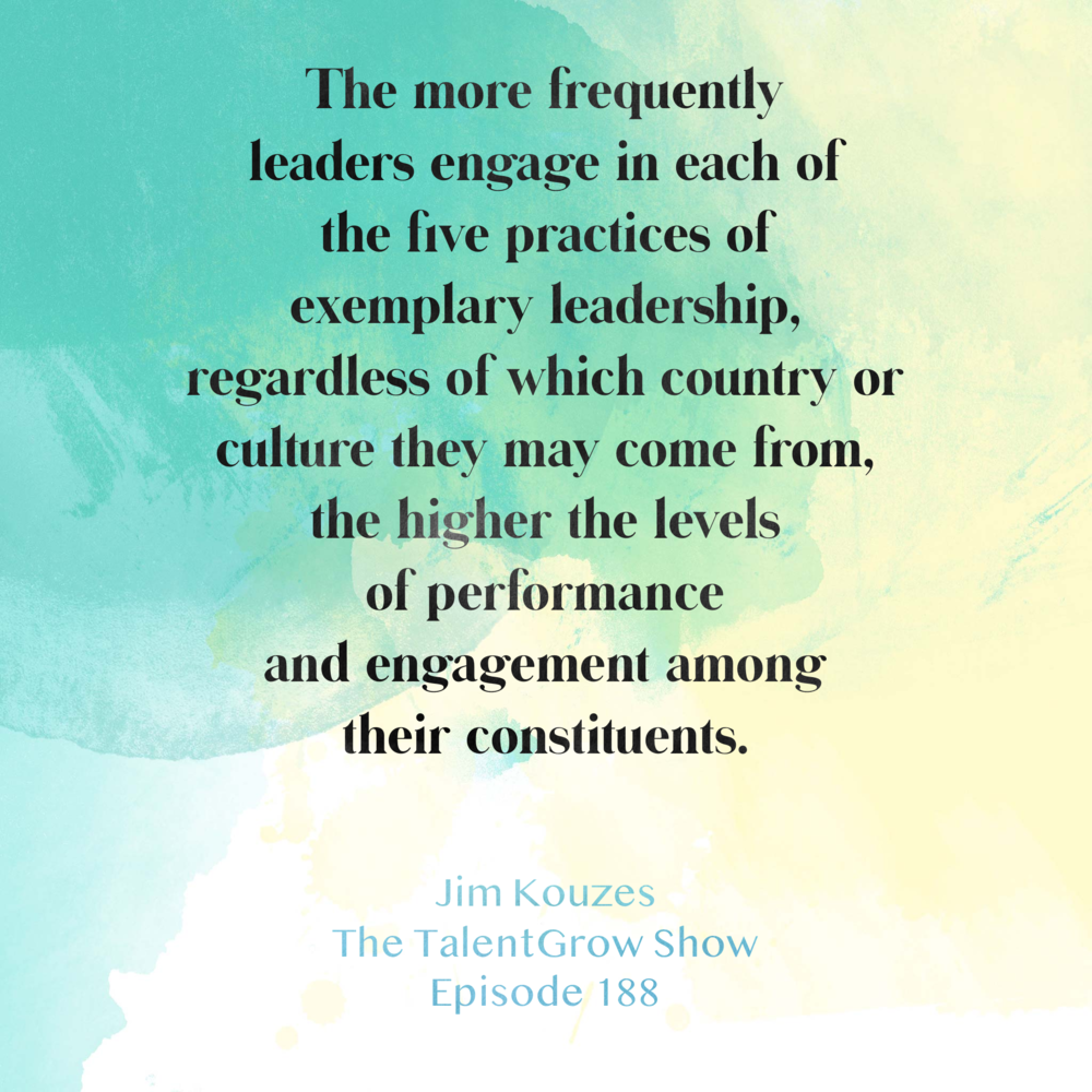 188: The Leadership Challenge – Master the Five Practices of Exemplary Leadership with Jim Kouzes on The TalentGrow Show with Halelly Azulay