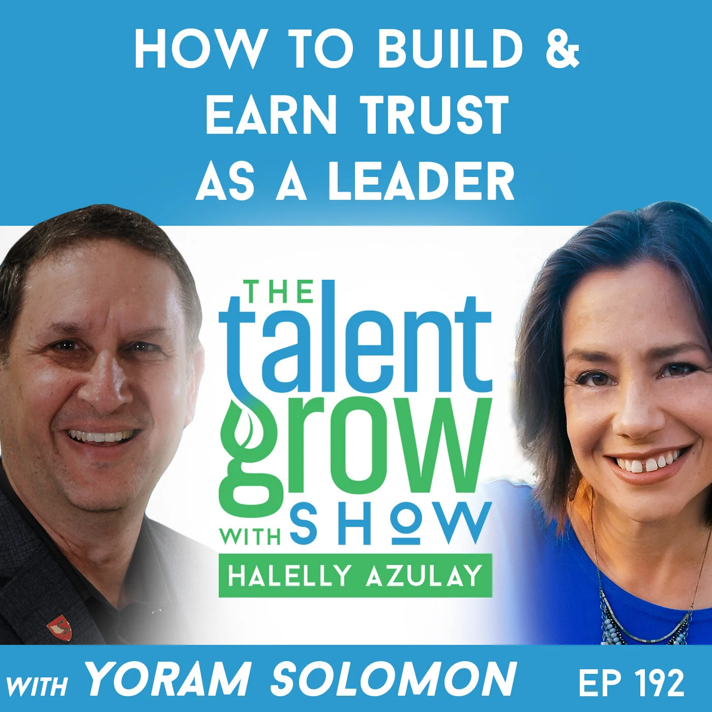 192: How to Build and Earn Trust as a Leader with Yoram Solomon