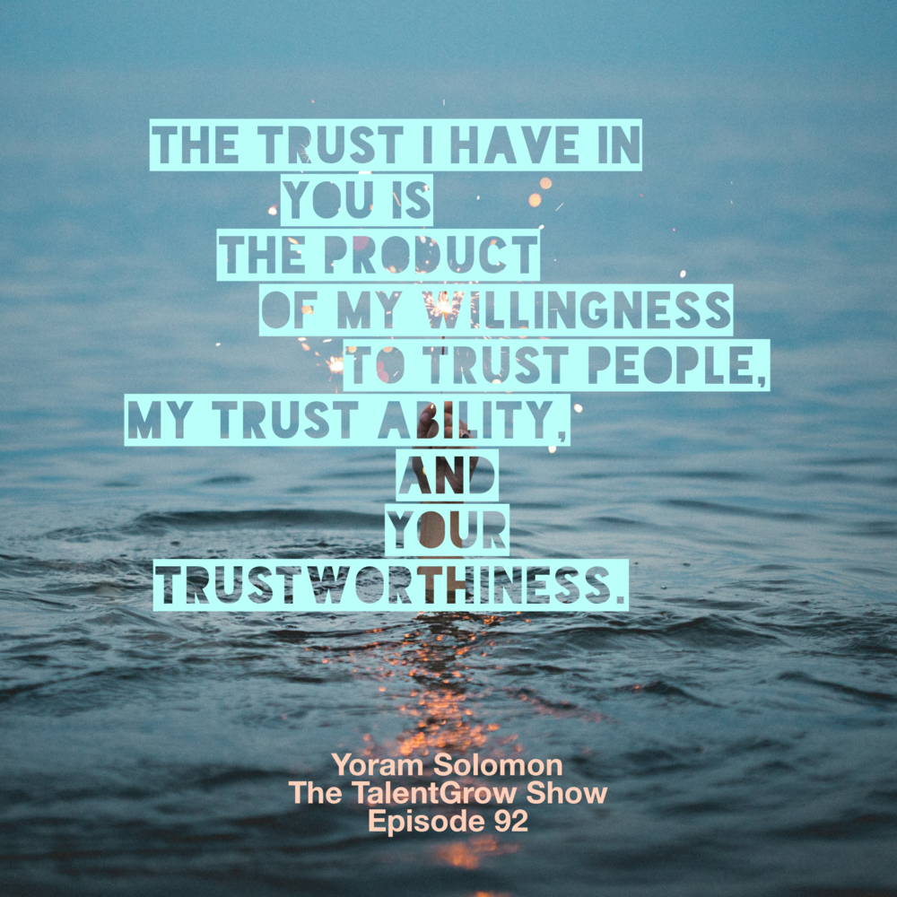 192: How to Build and Earn Trust as a Leader with Yoram Solomon