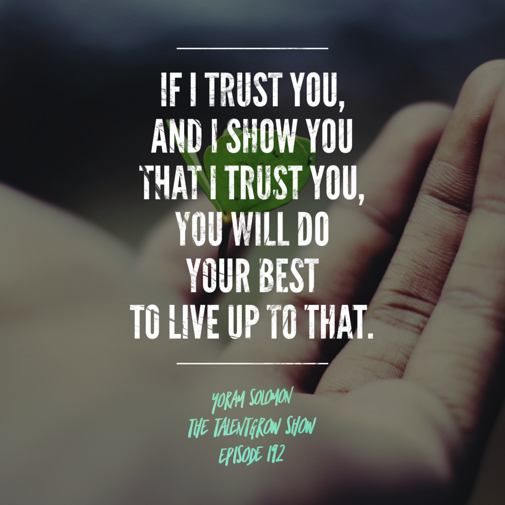 192: How to Build and Earn Trust as a Leader with Yoram Solomon