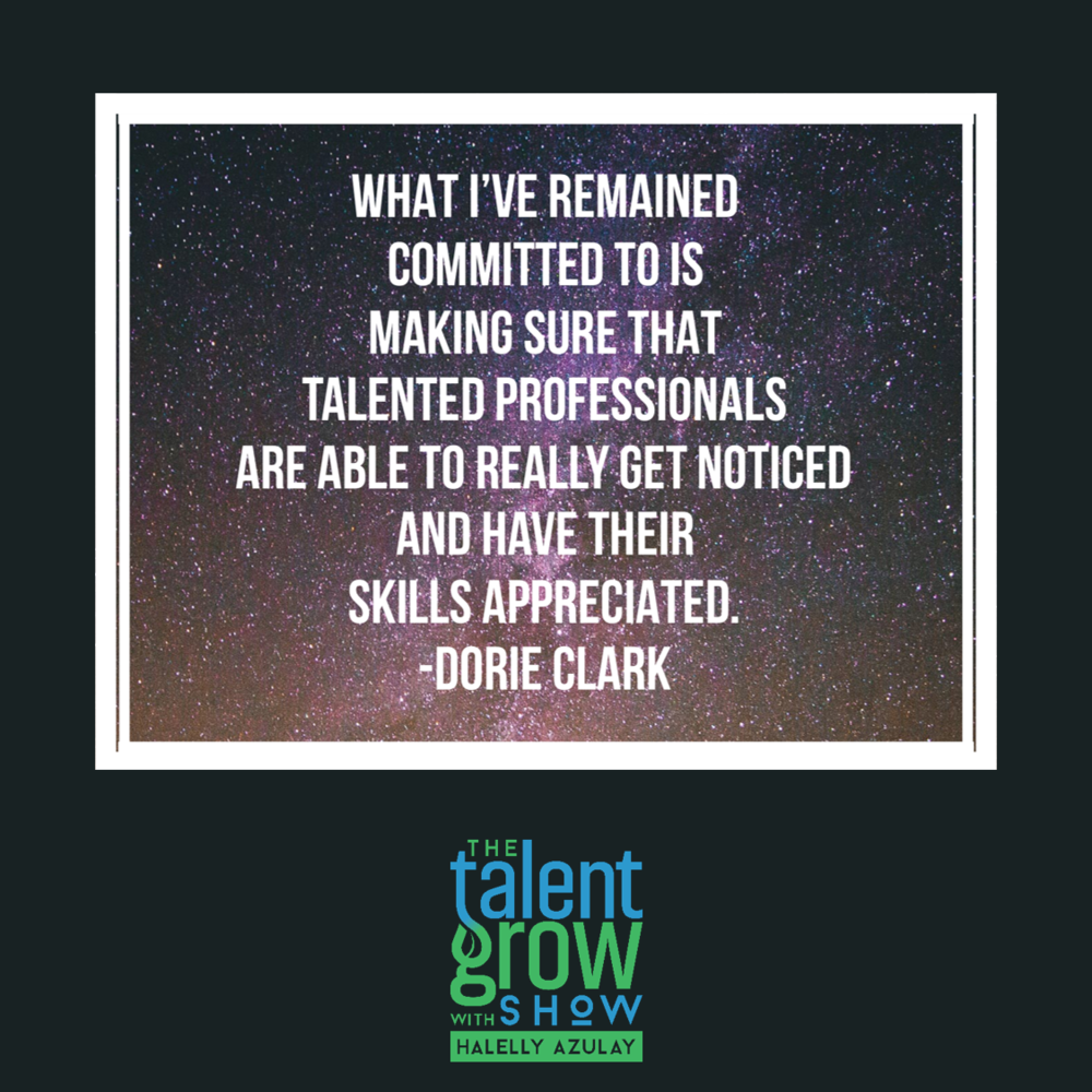 193: Entrepreneurial You – Secrets of the Side Hustle with Personal Branding Expert Dorie Clark on the TalentGrow Show with Halelly Azulay [ep63 rebroadcast]
