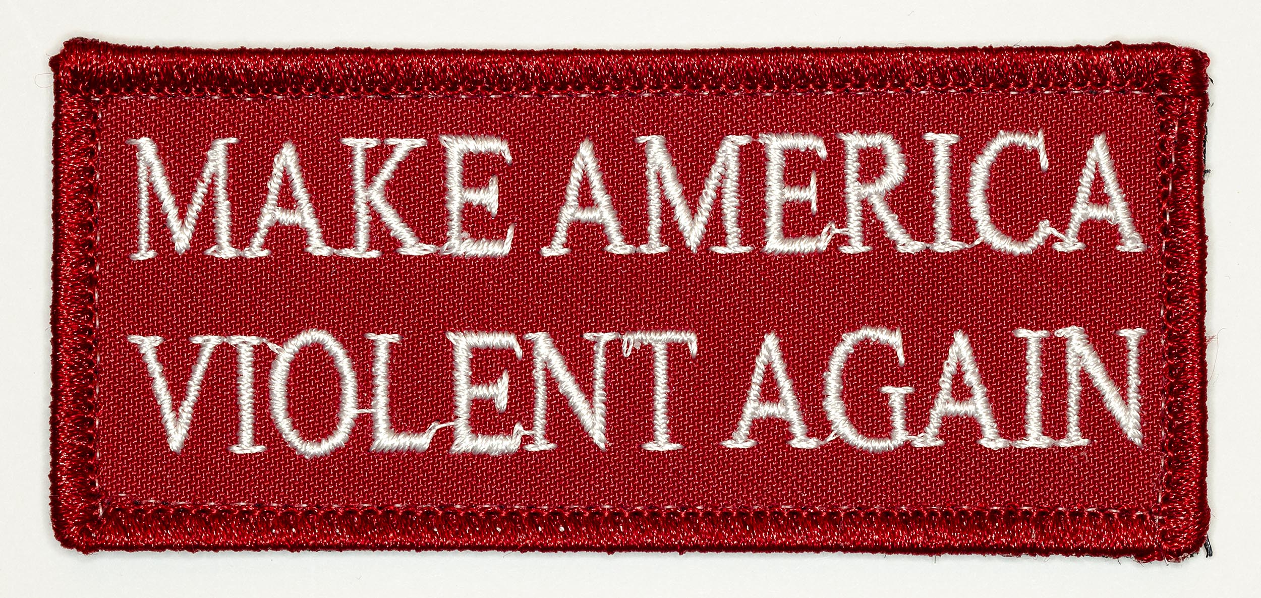 Make America Violent Again, 2016, Archival Pigment Print, 17"x36"