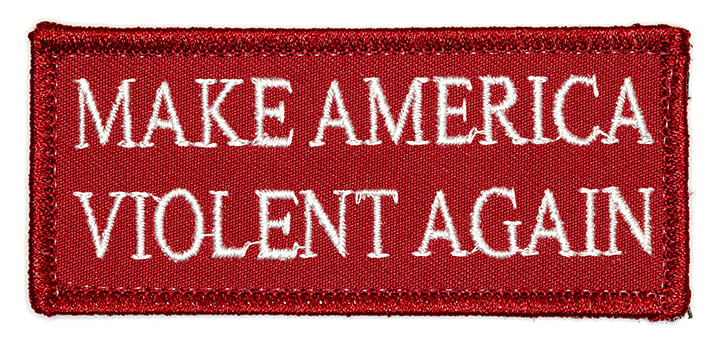 Make America Violent Again, 2016, Archival Pigment Print, 17"x36"