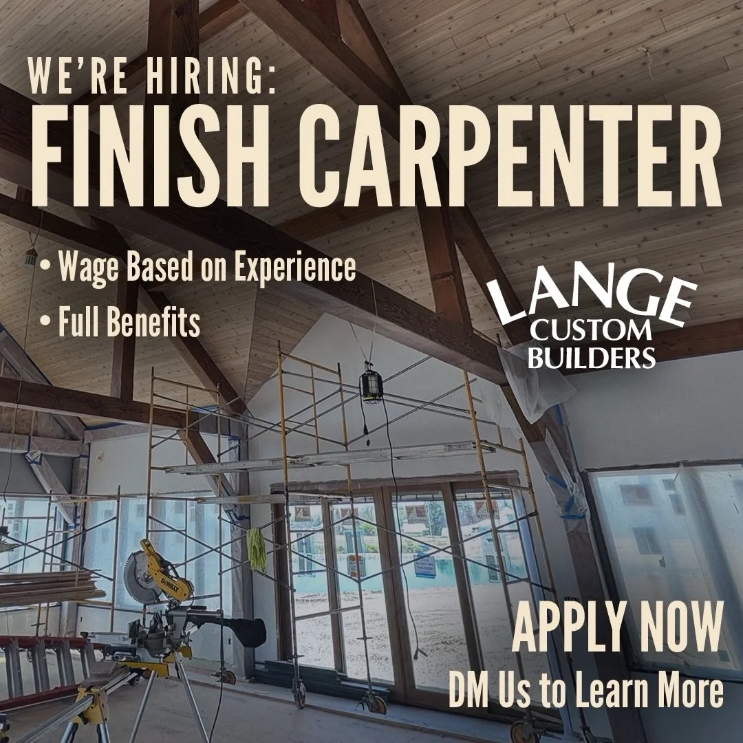 We&rsquo;re hiring.

Lange Custom Builders is looking for a skilled Finish Carpenter who takes pride in clean, detailed work and wants to be part of a team that builds high-quality homes.

What we&rsquo;re looking for:
&bull; Strong attention to deta