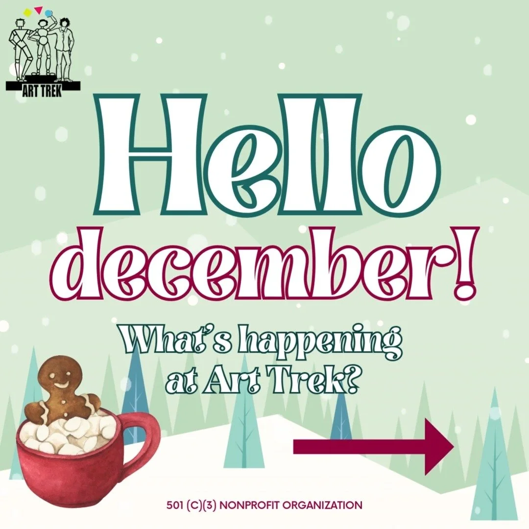 Hello December! We have tons of exciting events in and out of the studio, starting this week! 🎨⛄

**NOTE: No $5 Friday or Family Art Night in December. Have a wonderful holiday season!

Register for workshops and camps on our website-- click the lin
