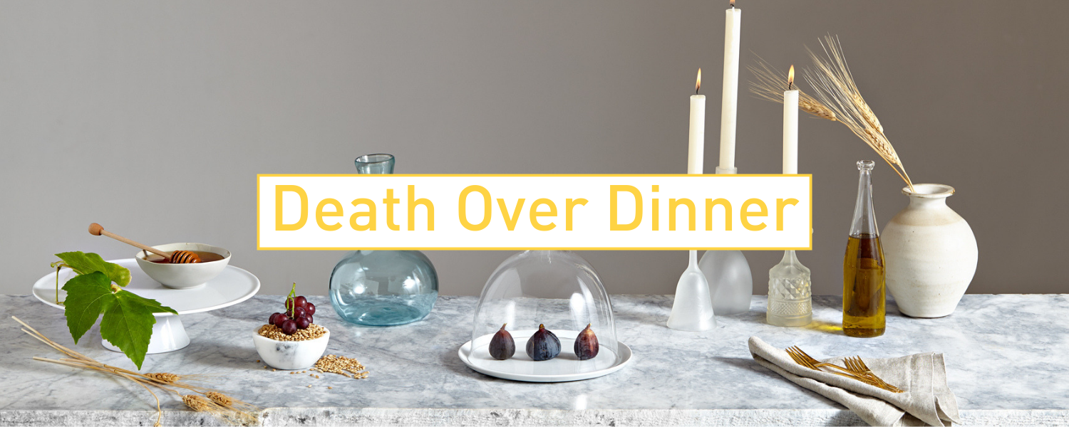 Let's Talk About Death...Over Dinner. (2).png