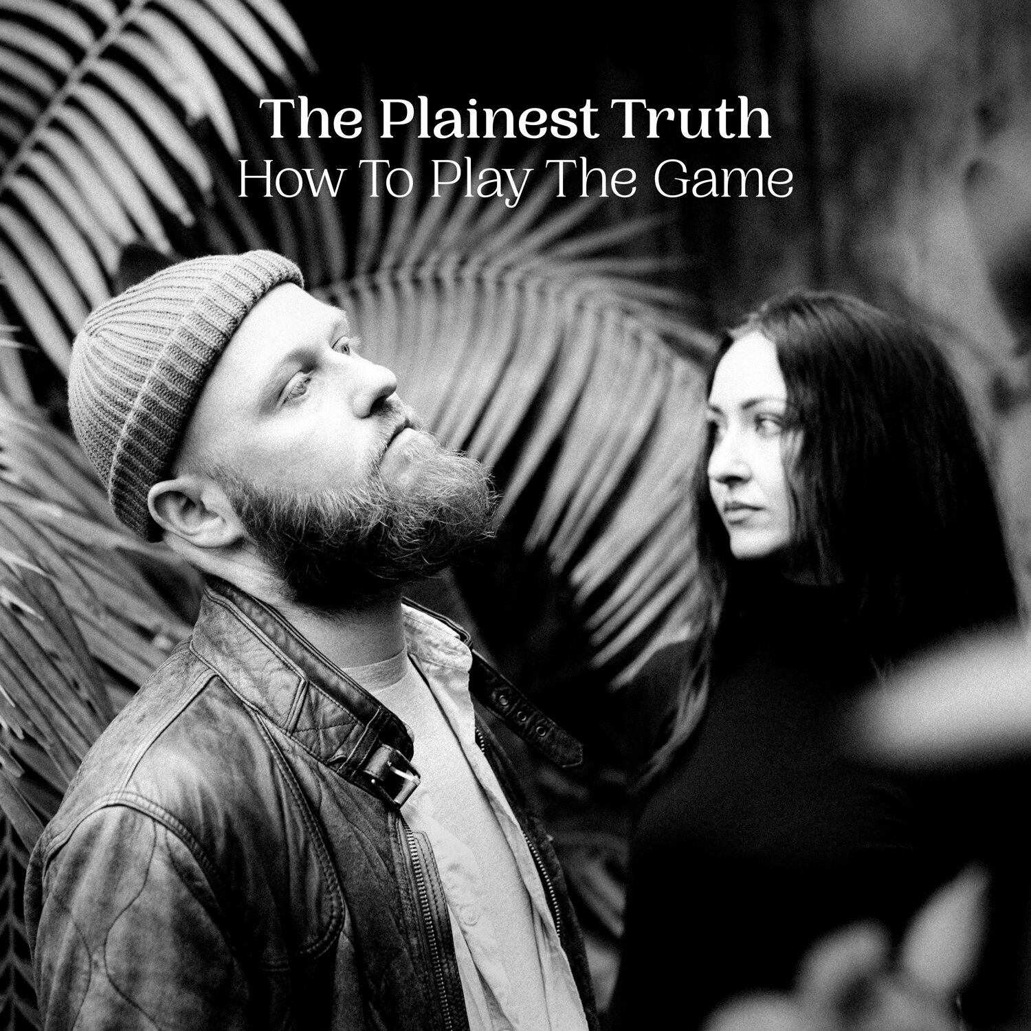 The Plainest Truth - How To Play The Game