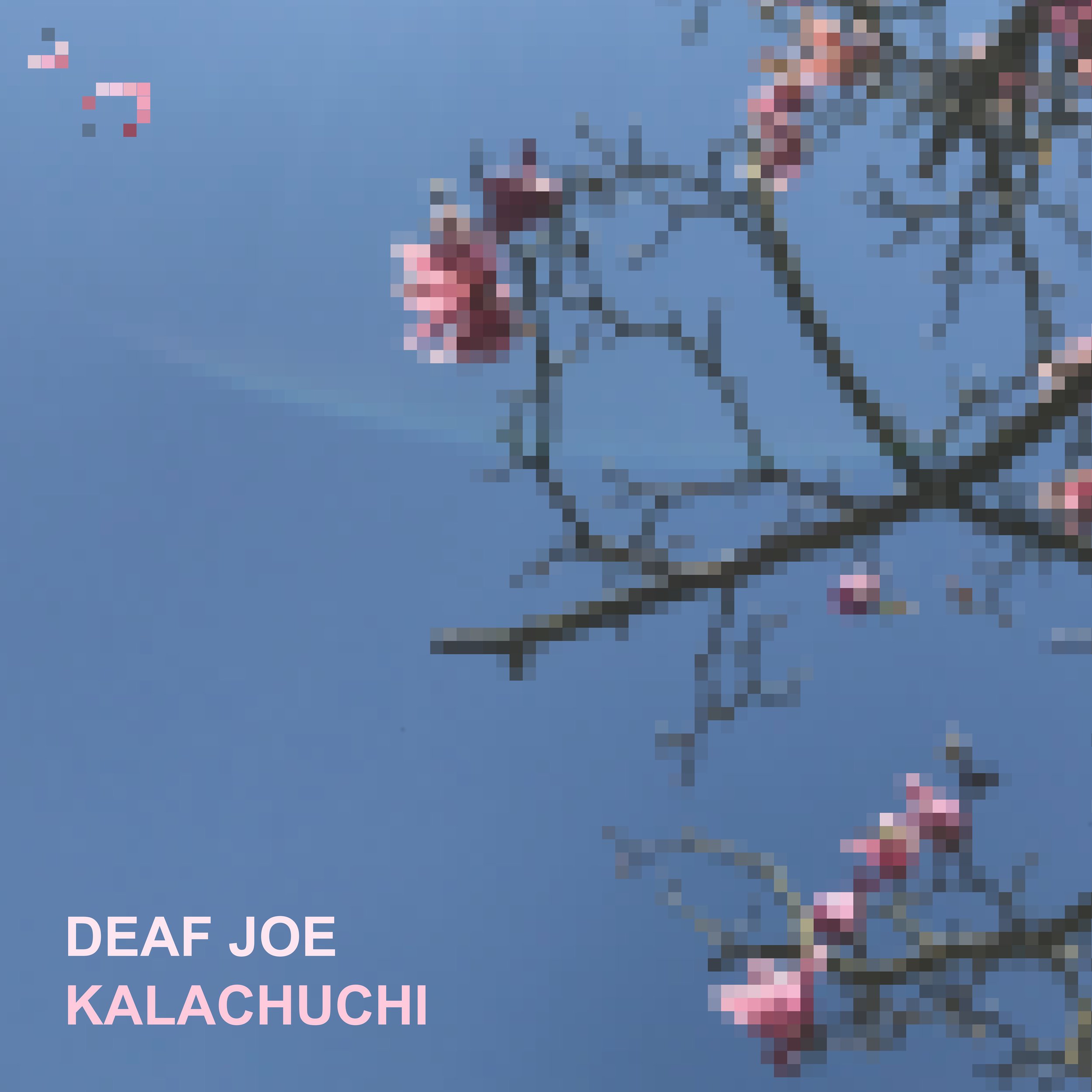 Deaf Joe - Kalachuchi