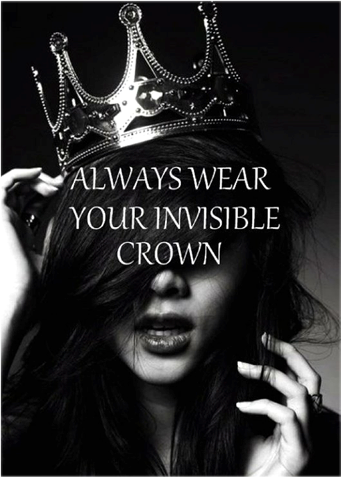 always wear your invisible crown.png