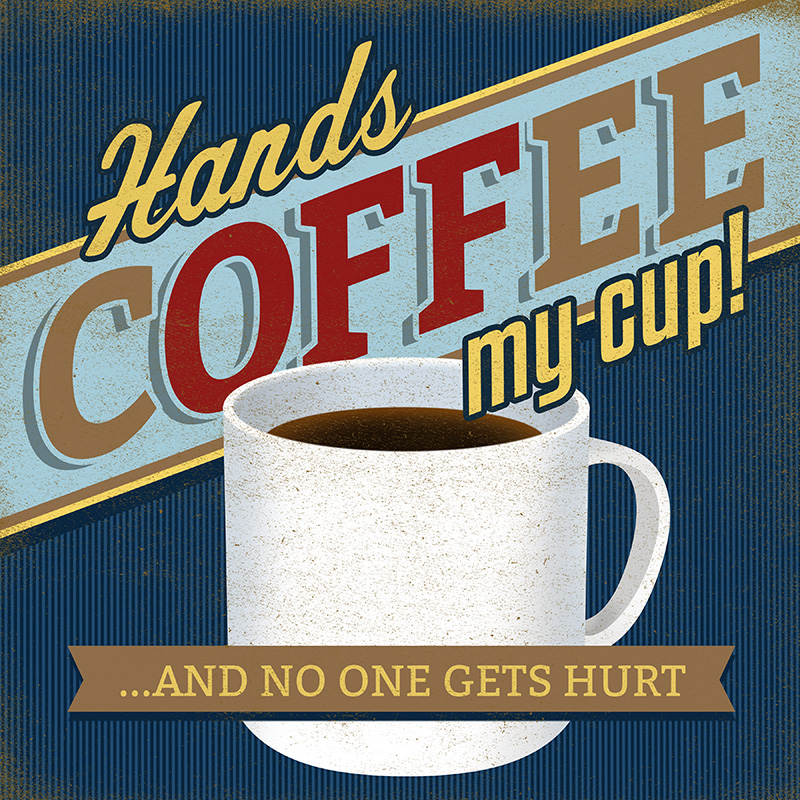 CSteffen-Coffee-Addiction-Hands-Off.jpg