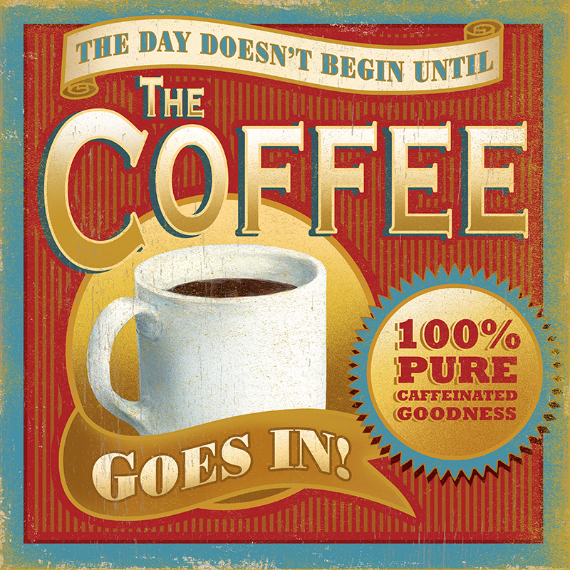 CSteffen-Coffee-Addiction-The-Day-Doesn't-Begin.jpg