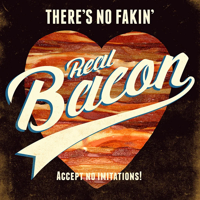 CSteffen-No-Fakin-Real-Bacon.jpg