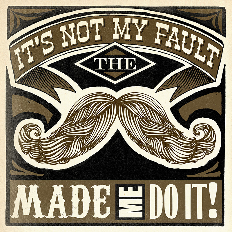CSteffen-Mustache-0402-5421_The-Mustache-Made-Me.jpg