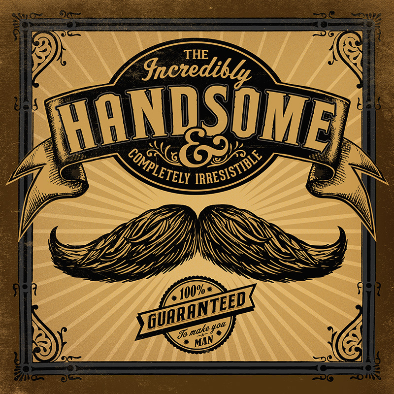 CSteffen-Mustache-Incredibly-Handsome.jpg