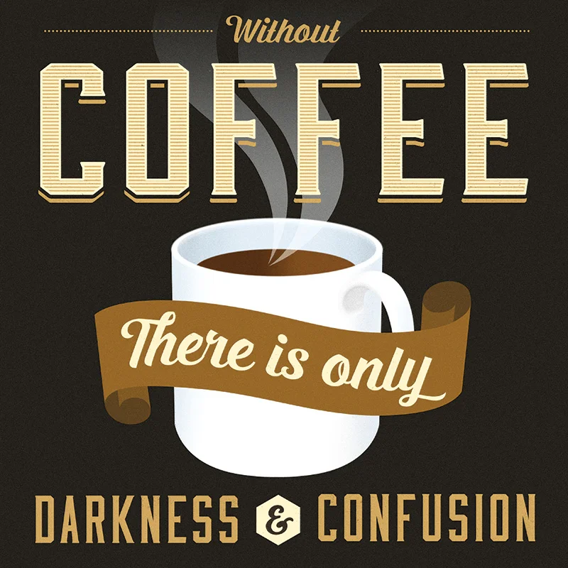 CSteffen-Coffee-Addiction-Darkness-Confusion.jpg