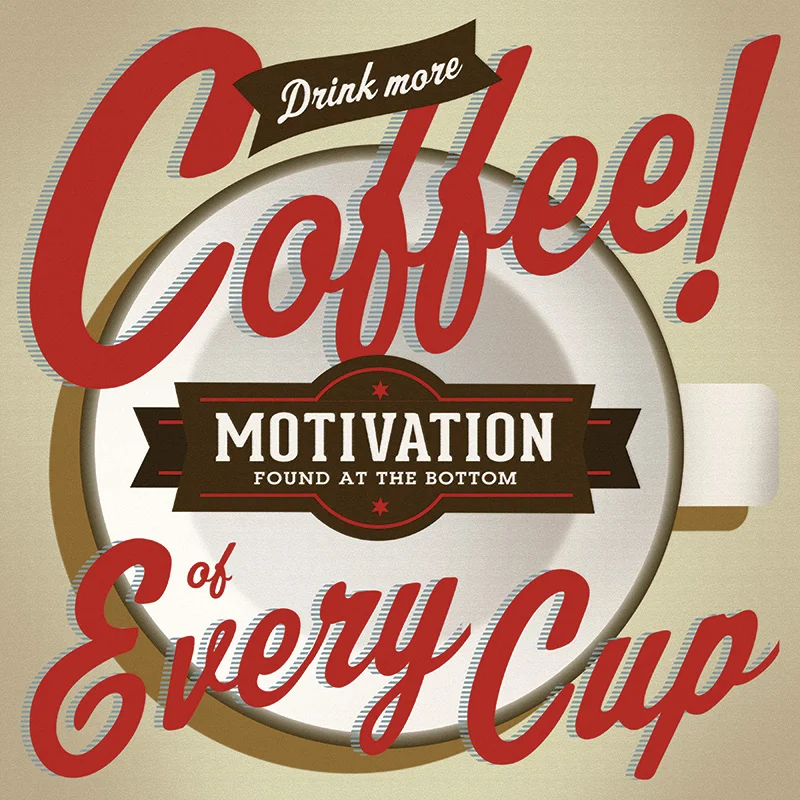 CSteffen-Coffee-Addiction-Motivation-in-Every-Cup.jpg