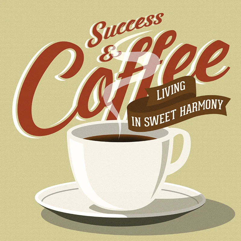 CSteffen-Coffee-Addiction-Success-and-Coffee.jpg