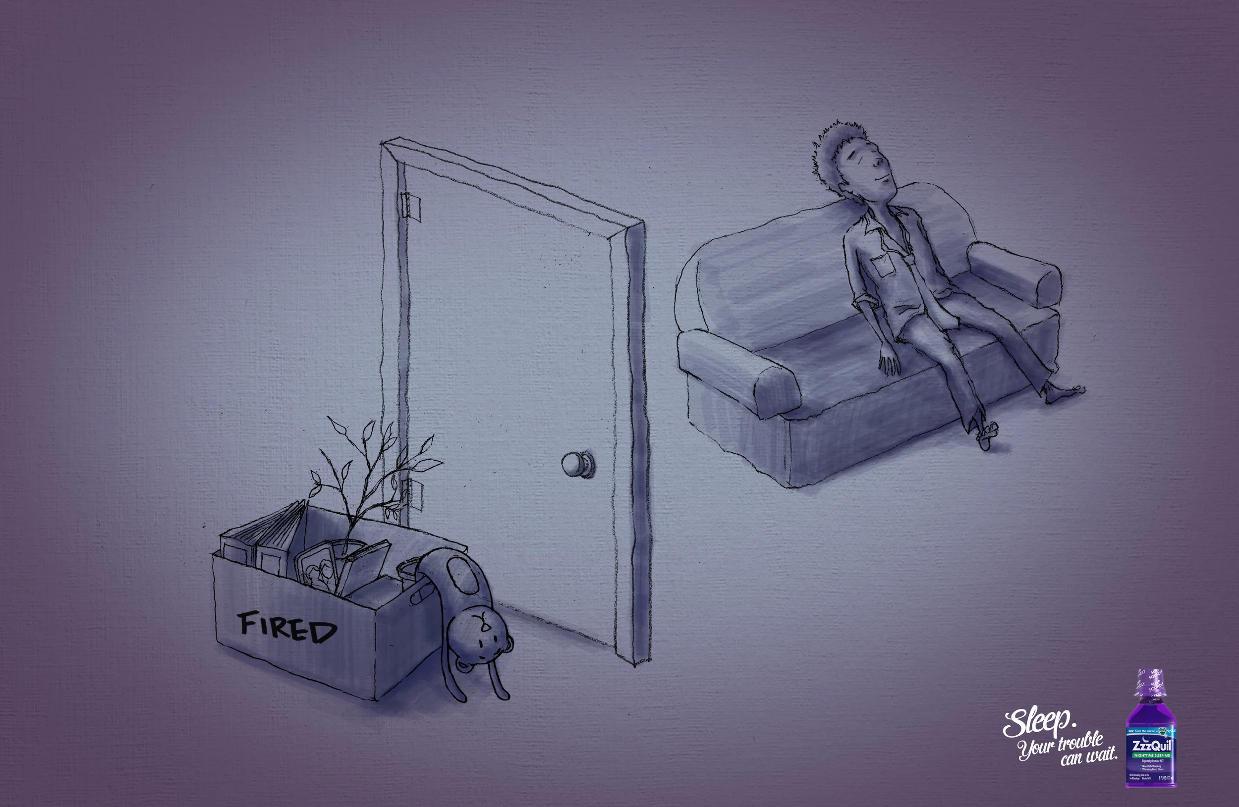 "Sleep. Your trouble can wait"
