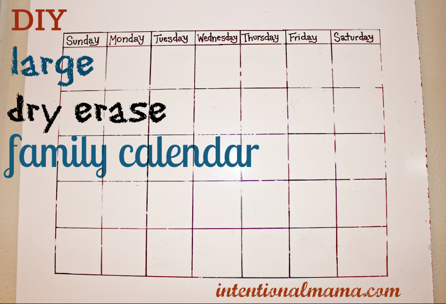Diy Dry Erase Family Calendar Great For Classrooms Too Intentional Mama
