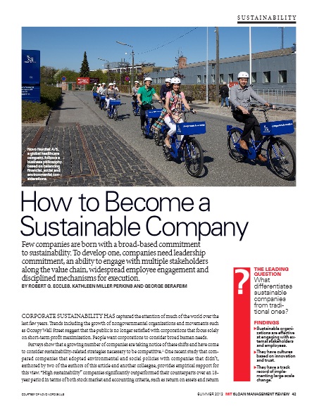 Title: How to Become a Sustainable Company Authors: Robert G. Eccles, Kathleen Miller Perkins and George Serafeim Date: June 2012