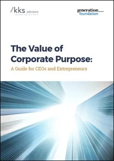 Title: The Value of Corporate Purpose: A Guide for CEOs and Entrepreneurs Authors: George Serafeim, Sakis Kotsantonis, Bronagh Ward, Daniela Saltzman Date: May 2017