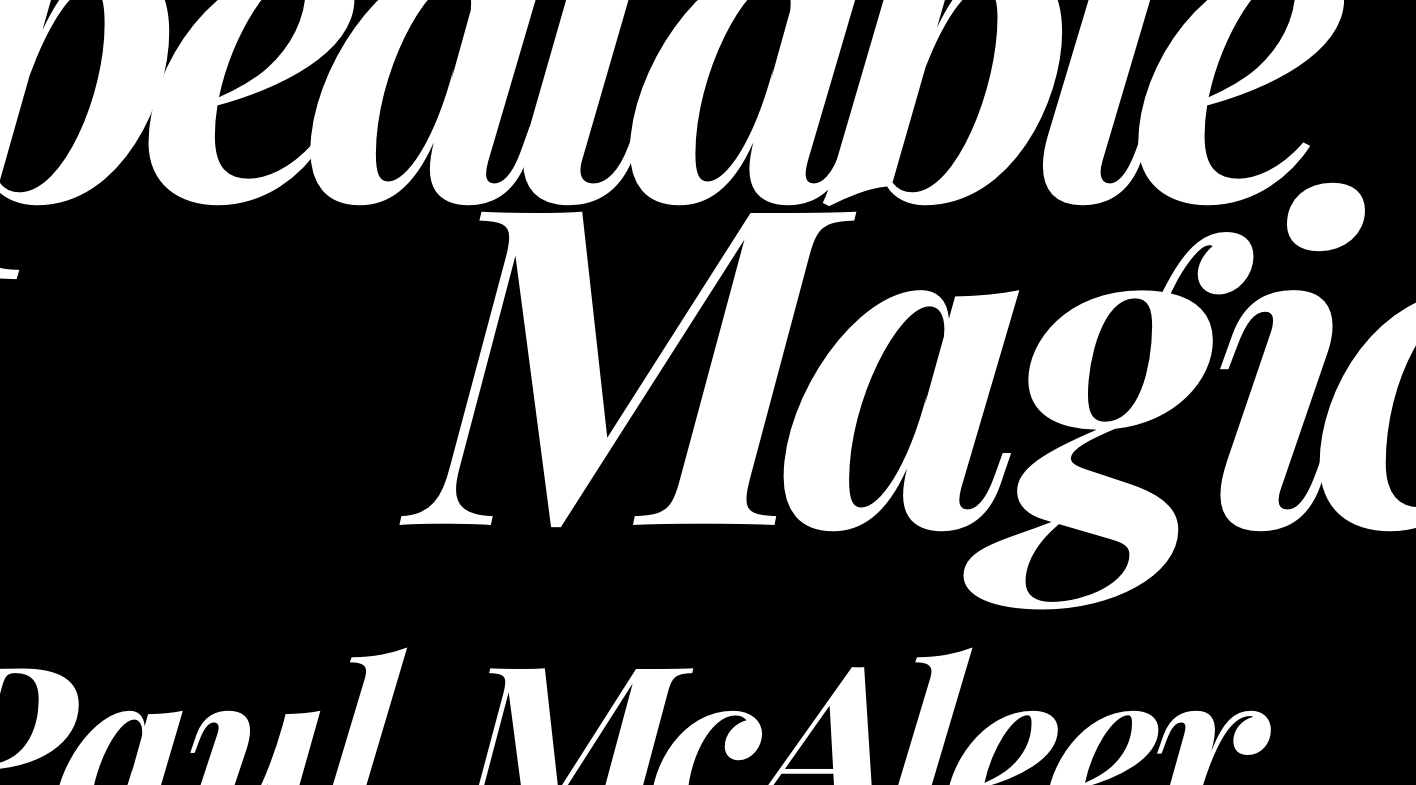 Repeatable Magic , 2016.
