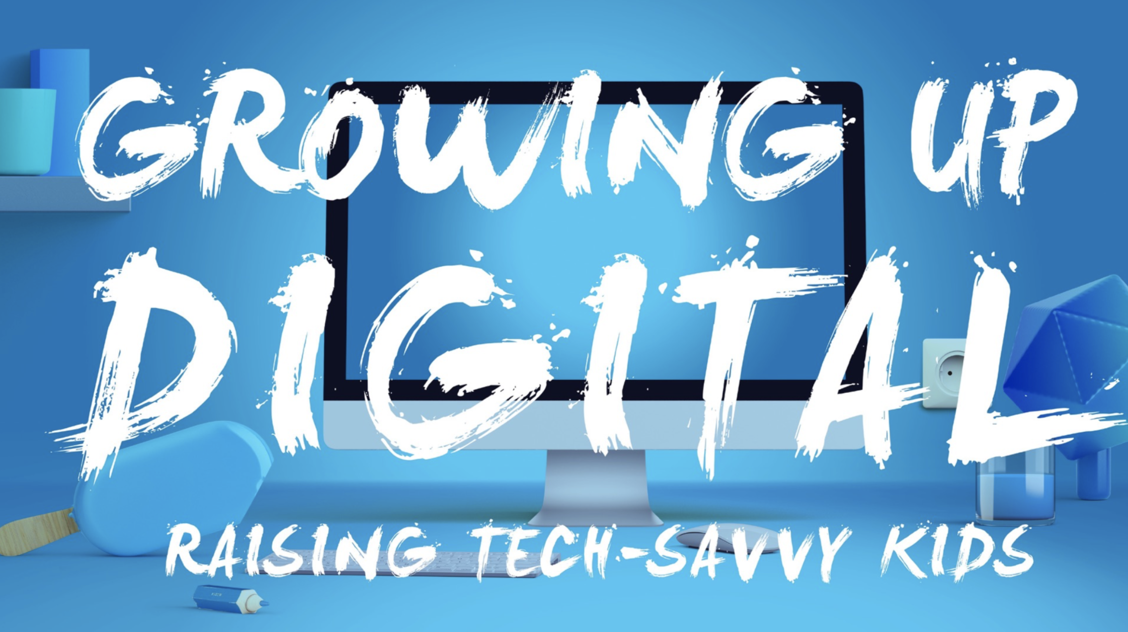 Growing Up Digital , 2015; design by Rebecca LaRue.