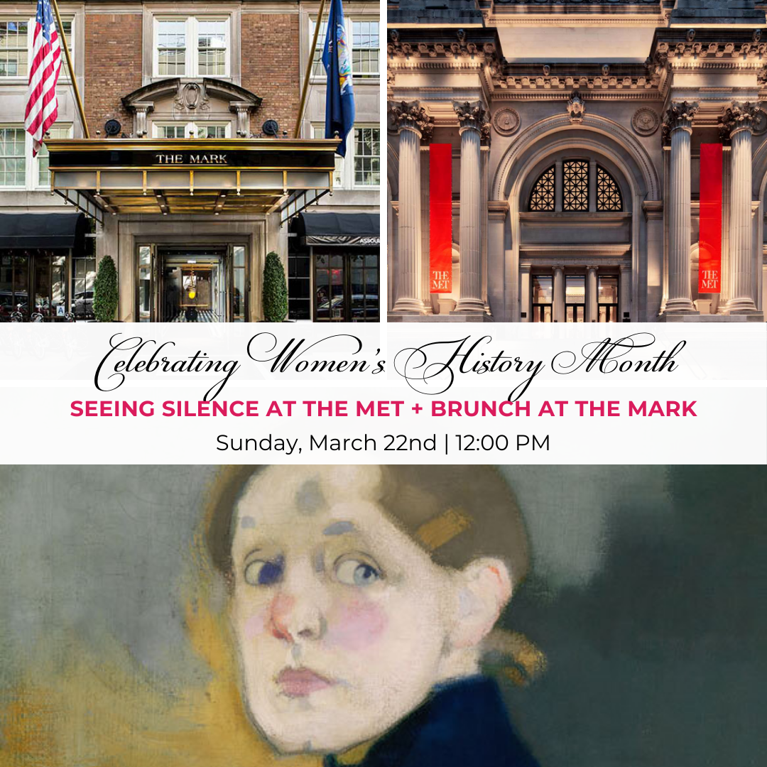 Celebrating Women’s History Month at the Met: Seeing Silence + Brunch (NYC)